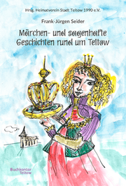 Cover von Märchen- und sagenhafte Geschichten rund um Teltow