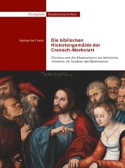 Cover von Die biblischen Historiengemälde der Cranach-Werkstatt
