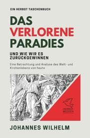 Cover von Das verlorene Paradies und wie wir es zurückgewinnen