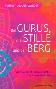 Cover von Die Gurus, die Stille und der Berg