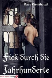 Cover von Fick durch die Jahrhunderte