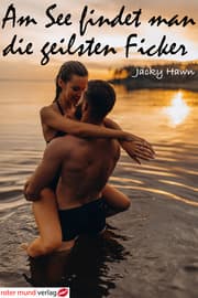 Cover von Am See findet man die geilsten Ficker