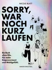 Cover von Sorry, war noch kurz laufen