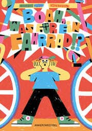 Cover von Boah, was für ein Fahrrad!?