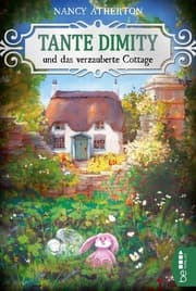 Cover von Tante Dimity und das verzauberte Cottage