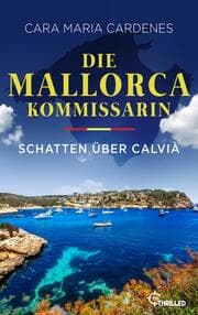Cover von Die Mallorca-Kommissarin - Schatten über Calvià