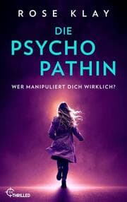 Cover von Die Psychopathin - Wer manipuliert dich wirklich?