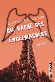 Cover von Die Rache des Engelmachers
