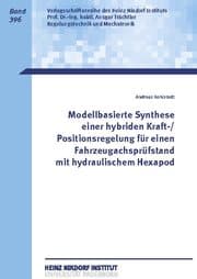 Cover von Modellbasierte Synthese einer hybriden Kraft-/Positionsregelung für einen Fahrzeugachsprüfstand mit hydraulischem Hexapod