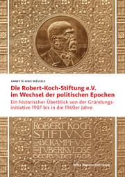 Cover von Die Robert Koch-Stiftung e.V. im Wechsel der politischen Epochen