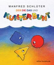 Cover von Der, Die, Das und Kunterbunt