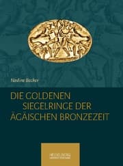 Cover von Die goldenen Siegelringe der Ägäischen Bronzezeit