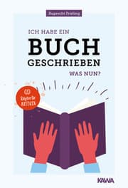 Cover von Ich habe ein Buch geschrieben - Was nun?
