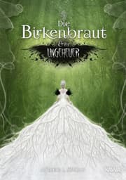 Cover von Die Birkenbraut & ihr Ungeheuer