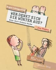 Cover von Wer denkt sich die Wörter aus?