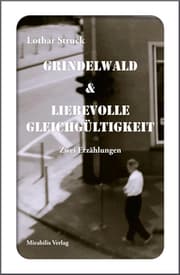Cover von Grindelwald & Liebevolle Gleichgültigkeit