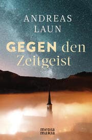 Cover von Gegen den Zeitgeist