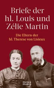 Cover von Briefe der hl. Louis und Zélie Martin (1863-1888)