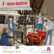 Cover von Die Alster-Detektive - Folge 12 Verborgene Orte