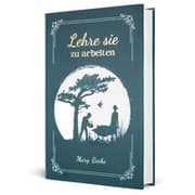 Cover von Lehre sie zu arbeiten