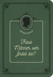 Cover von Treue Männer, wer findet sie?