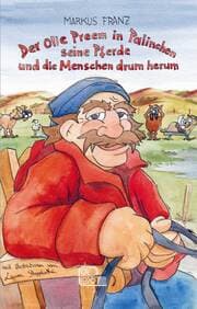 Cover von Der Olle Preem in Palinchen, seine Pferde und die Menschen drum herum