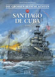 Cover von Die Großen Seeschlachten - Santiago de Cuba 1898