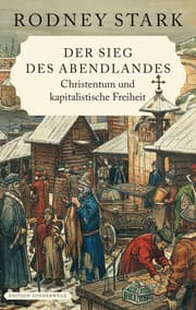 Cover von Der Sieg des Abendlandes. Christentum und kapitalistische Freiheit