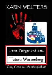 Cover von Jette Berger und der Tatort: Wassenberg