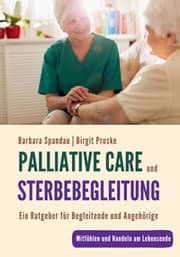 Cover von Palliative Care und Sterbebegleitung - Ein Ratgeber für Begleitende und Angehörige