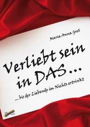 Cover von Verliebt sein in DAS ...