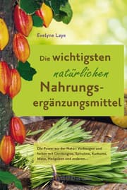 Cover von Die wichtigsten natürlichen Nahrungsergänzungsmittel