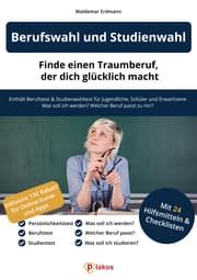 Cover von Berufswahl und Studienwahl: Finde einen Traumberuf, der glücklich macht