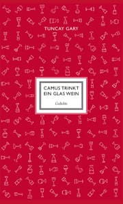 Cover von Camus trinkt ein Glas Wein