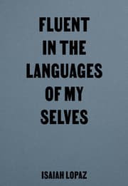 Cover von Fluent in the Languages of my Selves/Vertraut mit den Sprachen unseres Selbst