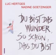 Cover von Du bist das Wunder - so schön, dass du bist