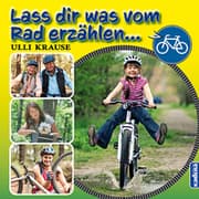 Cover von Lass dir was vom Rad erzählen
