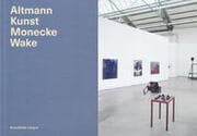 Cover von Altmann Kunst Monecke Wake - Katalog