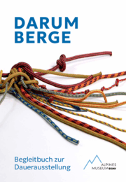 Cover von Darum Berge. Begleitbuch zur Dauerausstellung Alpines Museum