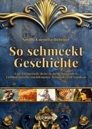 Cover von So schmeckt Geschichte