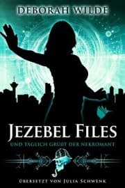 Cover von Jezebel Files - Und täglich grüßt der Nekromant