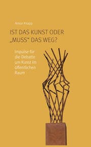 Cover von Ist das Kunst oder 'muss' das weg?