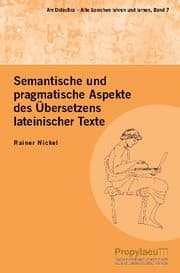 Cover von Semantische und pragmatische Aspekte des Übersetzens lateinischer Texte