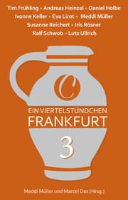 Cover von Ein Viertelstündchen Frankfurt - Band 3