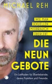 Cover von Die neun Gebote - Wie man sexuellen Missbrauch überlebt