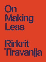 Cover von Rirkrit Tiravanija: On Making Less