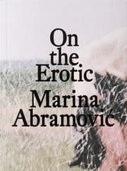 Cover von Marina Abramovic: On the Erotic