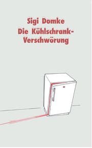 Cover von Die Kühlschrank-Verschwörung