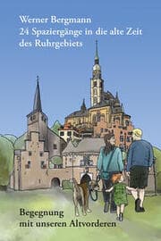 Cover von 24 Spaziergänge in die alte Zeit des Ruhrgebiets