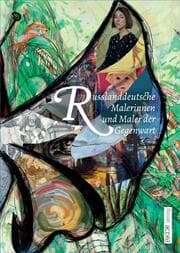 Cover von Russlanddeutsche Malerinnen und Maler der Gegenwart